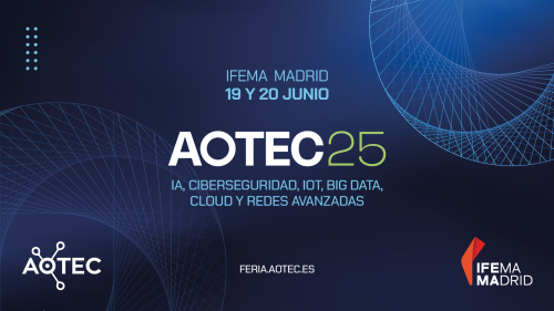 19-20 Jun  AOTEC 2025: 150 empresas, 60 ponentes y zona expositiva, con la participación de FENITEL