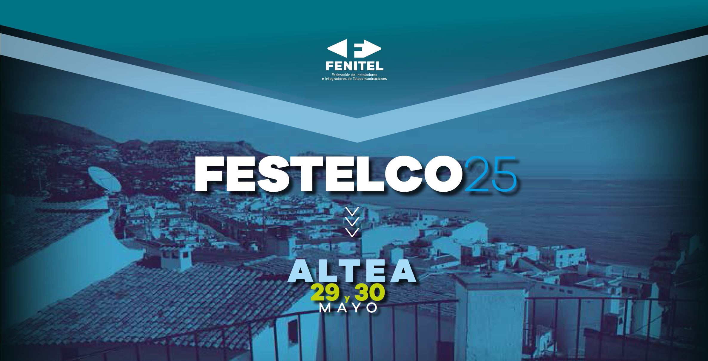 ALTEA 29-30 May  FENITEL celebra FESTELCO 2025. Inscríbete para visitar EXPOTELCO