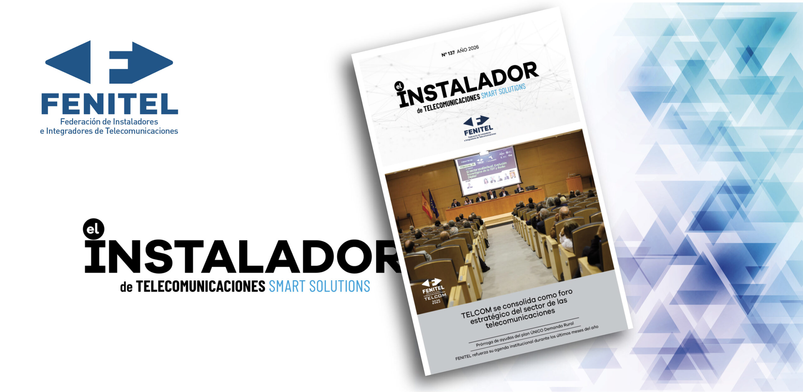 Presentamos el número 137 de la revista EL INSTALADOR DE TELECOMUNICACIONES de FENITEL