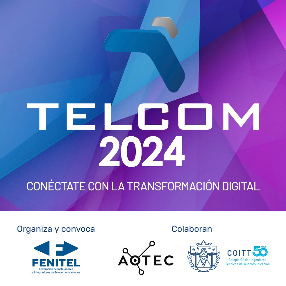 Resumen TELCOM 2024: La Transformación Digital empuja al sector de las Telecomunicaciones